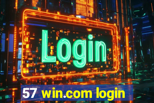 57 win.com login